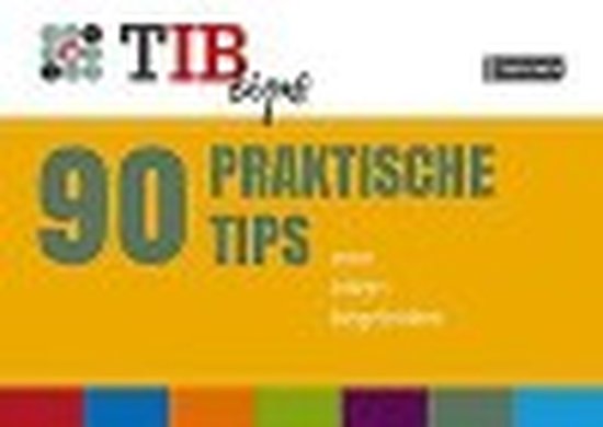 TIB tools voor onderwijsprofessionals - 90 Praktische Tips voor intern begeleiders