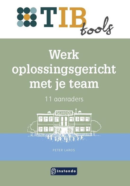 TIB tools voor onderwijsprofessionals - Werk oplossingsgericht met je team