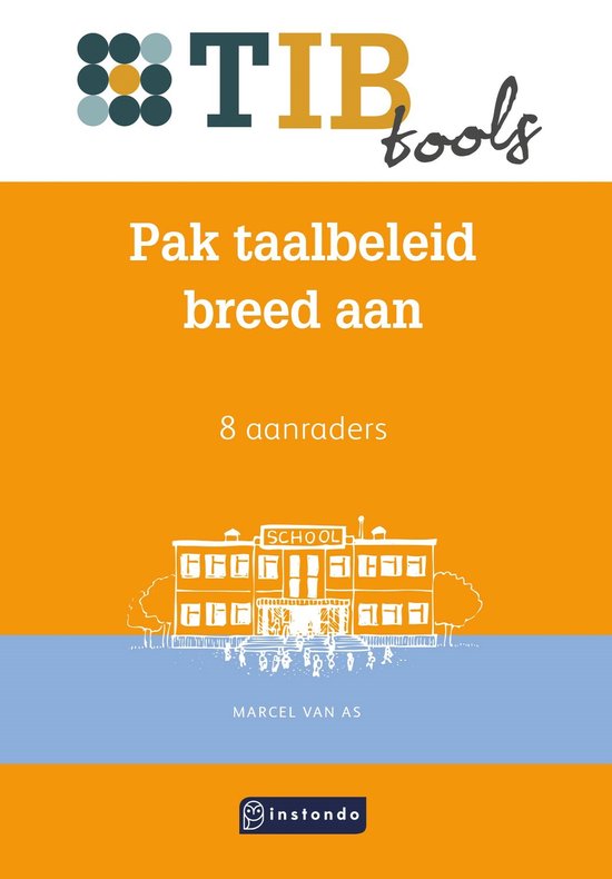 TIB tools voor onderwijsprofessionals - Pak taalbeleid breed aan