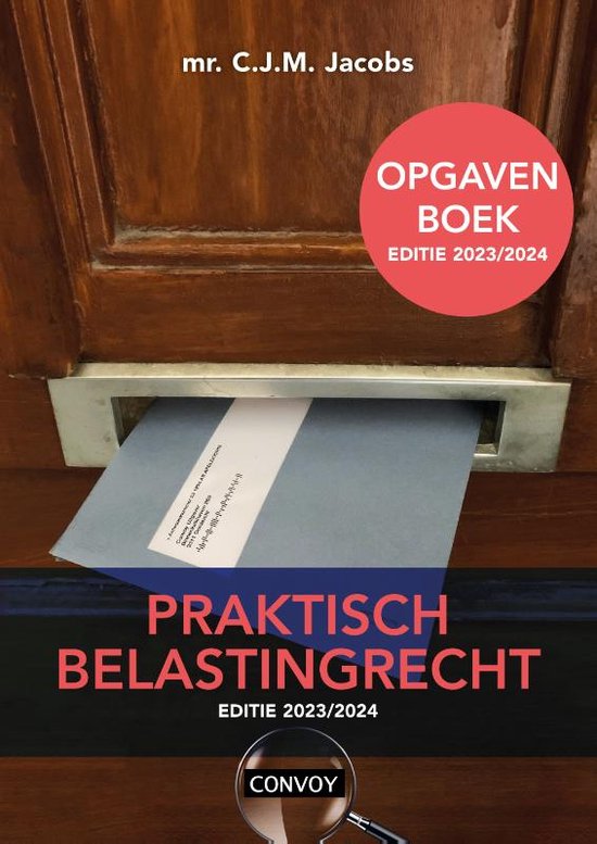 Praktisch Belastingrecht 2023/2024 Opgavenboek