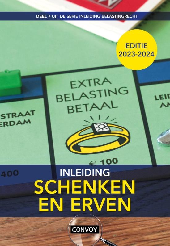 Inleiding Belastingrecht 7 - Inleiding Schenken en erven