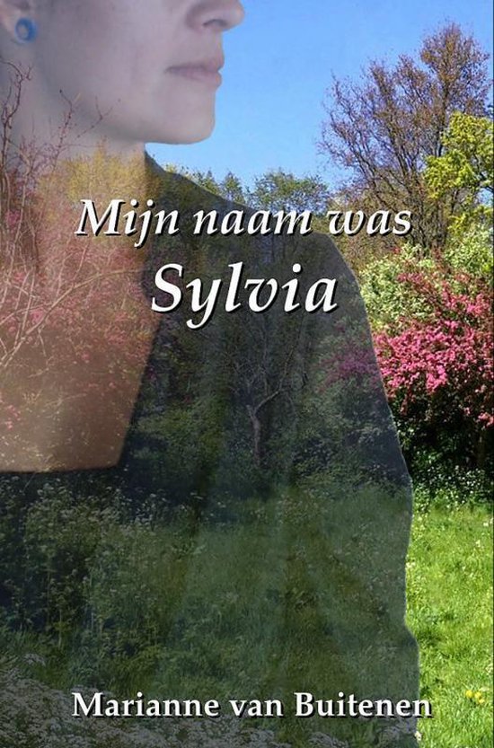 Mijn naam was Sylvia