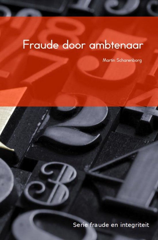 Fraude en integriteit - Fraude door ambtenaren