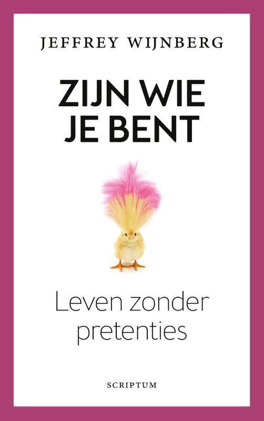 Zijn wie je bent