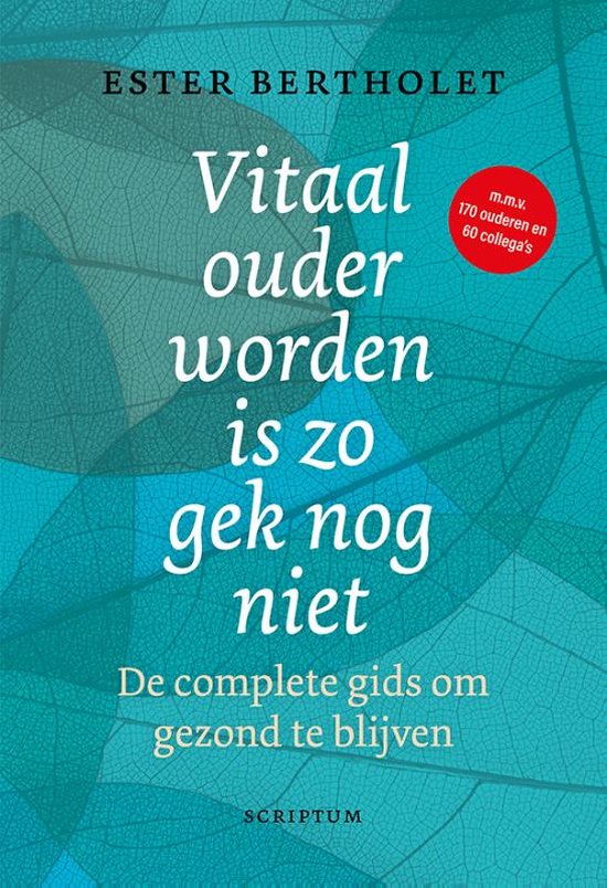 Vitaal ouder worden is zo gek nog niet