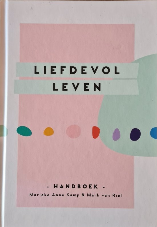 Liefdevol leven - handboek