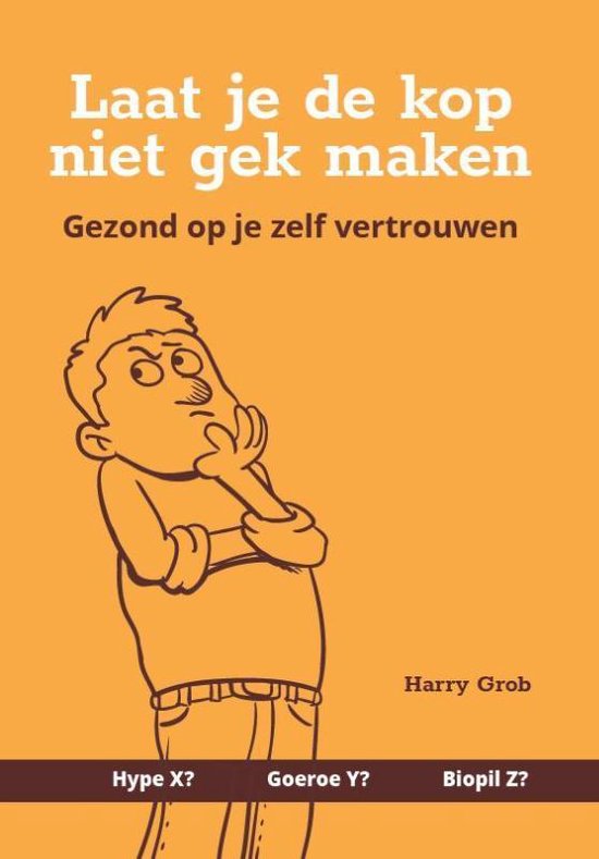 Laat je de kop niet gek maken