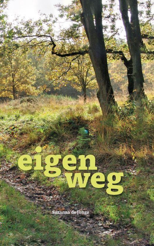 Eigen weg