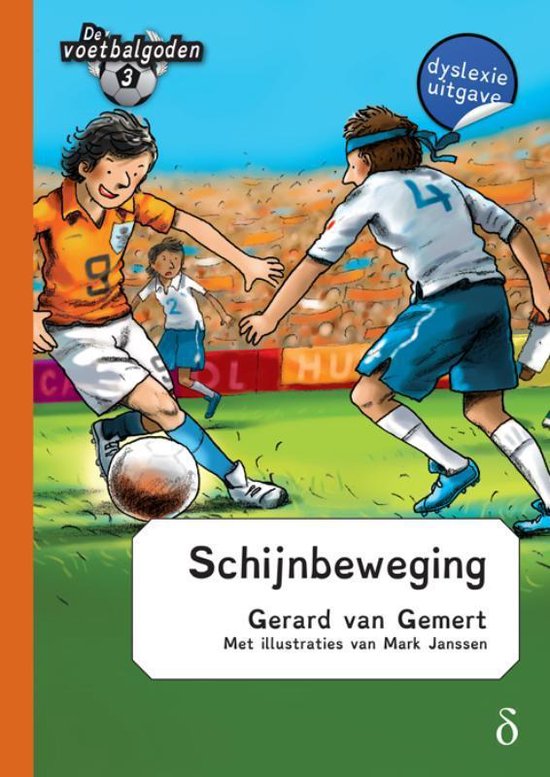 De voetbalgoden 3 - Schijnbeweging