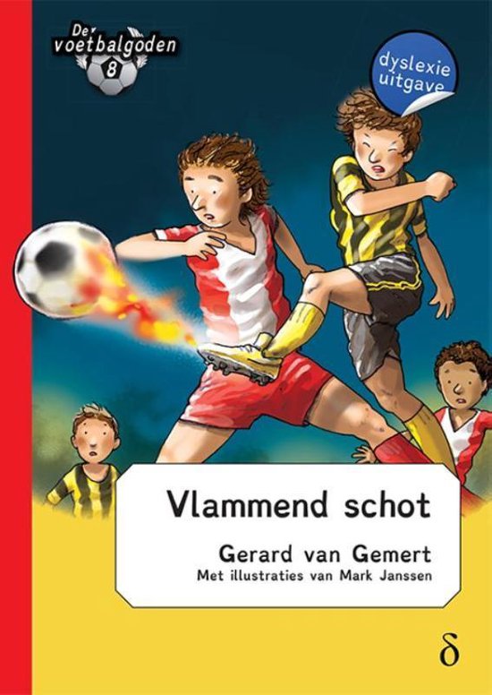 De voetbalgoden 8 - Vlammend schot