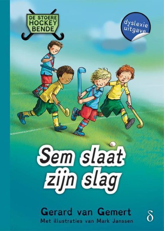 De stoere hockeybende 1 - Sem slaat zijn slag