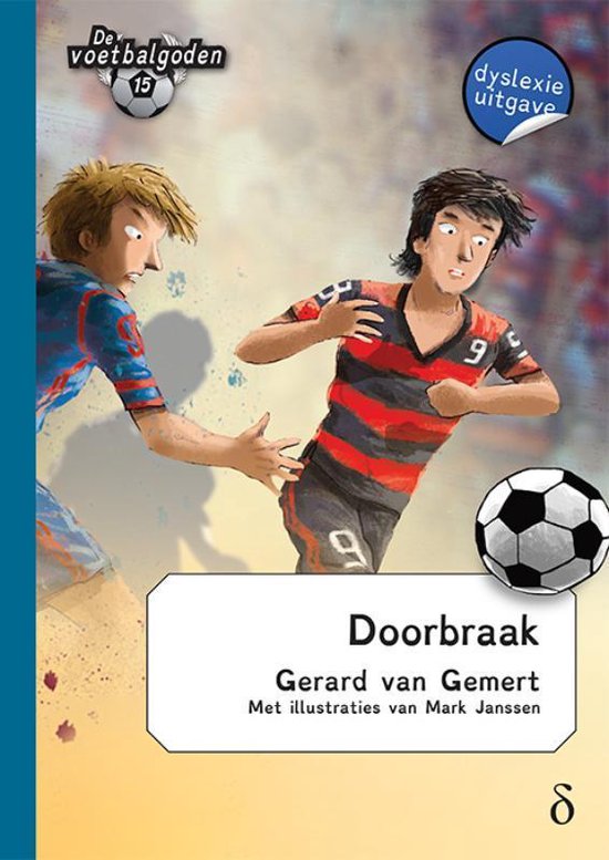 De voetbalgoden 15 - Doorbraak