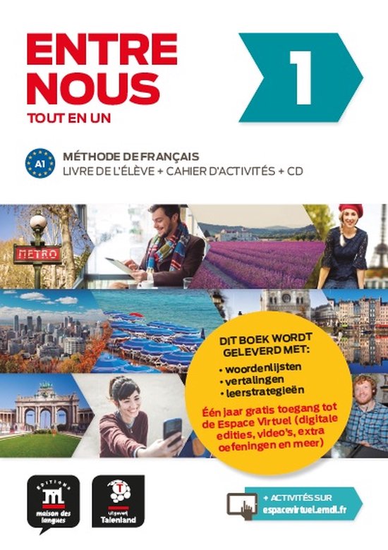 Entre nous 1 - Entre nous 1 -Tout en un - Version Talenland A1 Livre de l'élève + cahier d'exercices