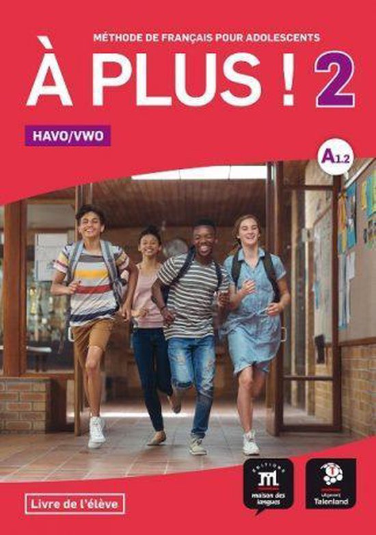 À plus ! 2 - À plus ! 2 - Livre de l'élève Havo/Vwo Havo/Vwo Livre de lélève