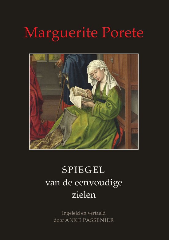 Marguerite Porete - De spiegel der eenvoudige zielen