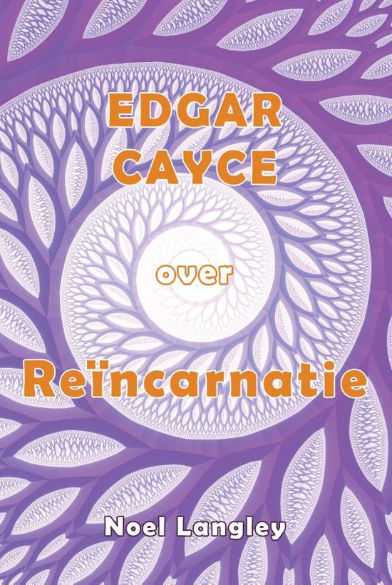 Edgar Cayce over Reïncarnatie