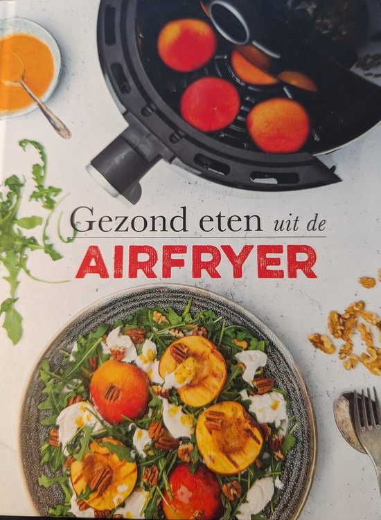 Gezond eten uit de airfryer