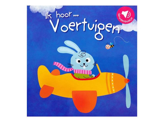 Ik hoor... Voertuigen - Geluidenboek