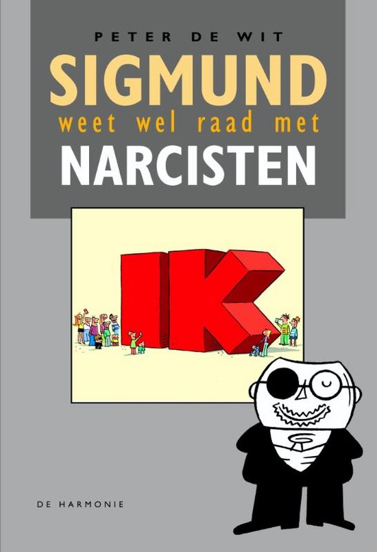 Sigmund weet wel raad met narcisten