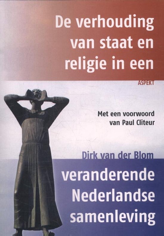 De verhouding van staat en religie in een veranderende Nederlandse samenleving