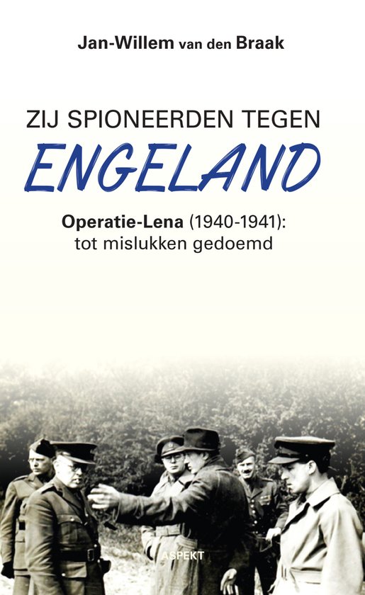 Zij spioneerden tegen Engeland