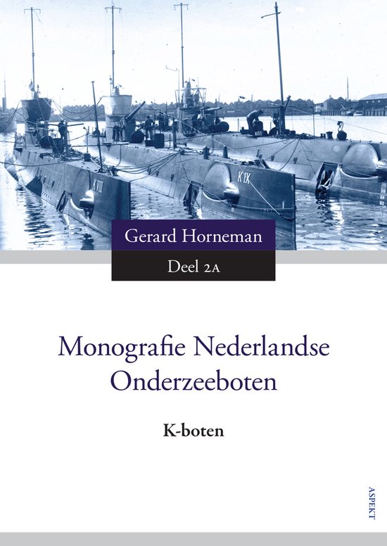 Monografie Nederlandse Onderzeeboten 2A