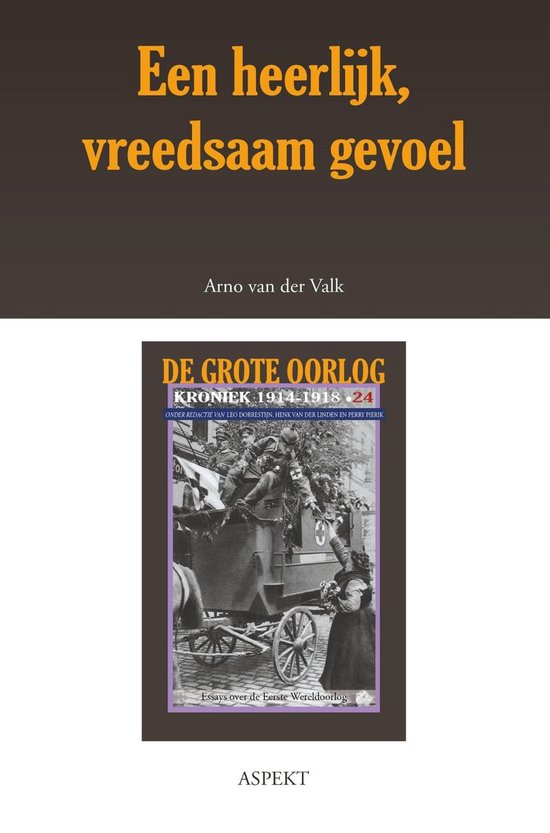 De grote oorlog, 1914-1918 2402 - Een heerlijk, vreedsaam gevoel