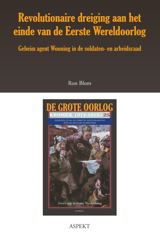 De grote oorlog, 1914-1918 2501 - Revolutionaire dreiging aan het einde van de Eerste Wereldoorlog