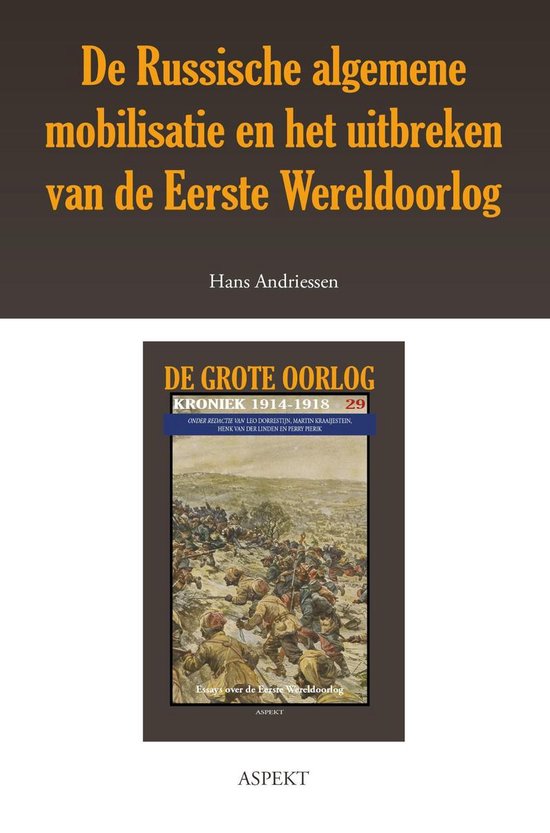 De grote oorlog, 1914-1918 2901 - De Russische algemene mobilisatie en het uitbreken van de Eerste Wereldoorlog