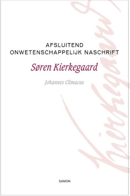 Kierkegaard Werken 15 - Afsluitend onwetenschappelijk naschrift