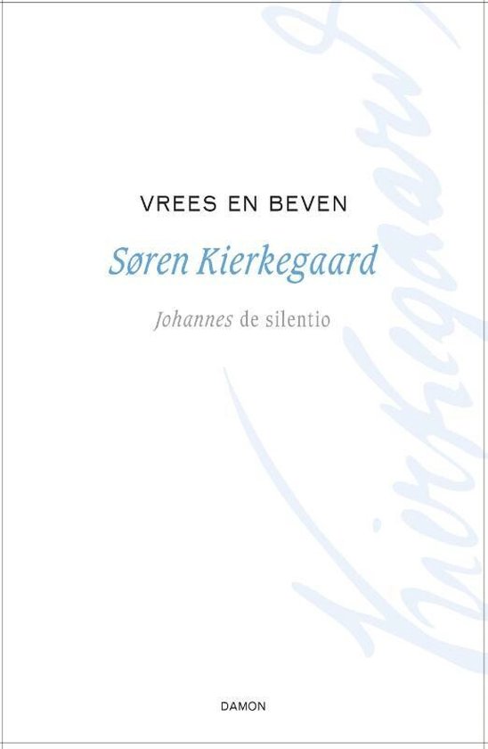 Kierkegaard Werken 1 - Vrees en beven