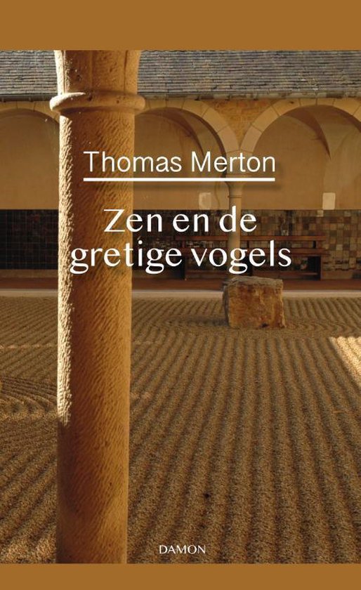 Thomas Merton, Zen en de gretige vogels