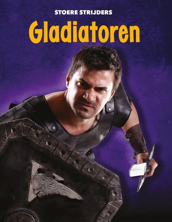 Stoere strijders - Gladiatoren