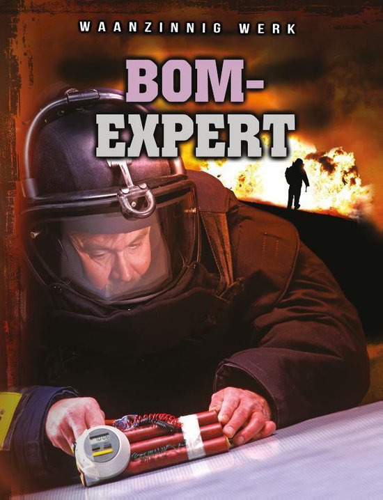 Waanzinnig werk... - Bomexpert