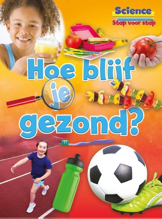 science stap voor stap - Hoe blijf je gezond?