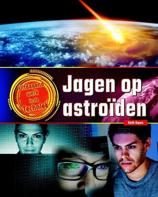 Uitdagend werk in de techniek - Jagen op Asteroïden