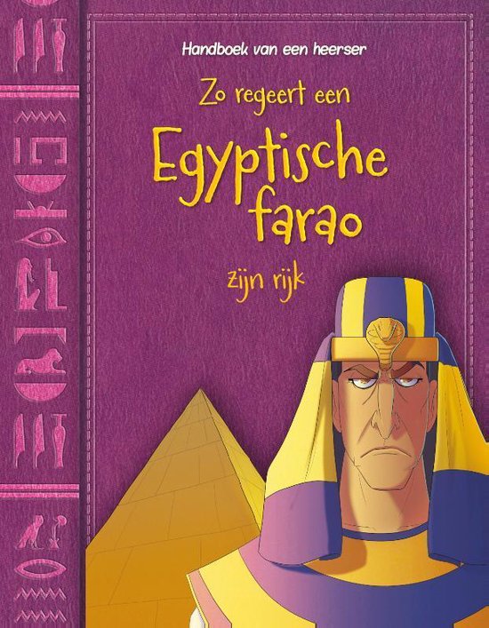 Handboek van een heerser - Zo regeert een Egyptische farao zijn rijk