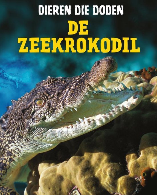 Dieren die doden - De zeekrokodil