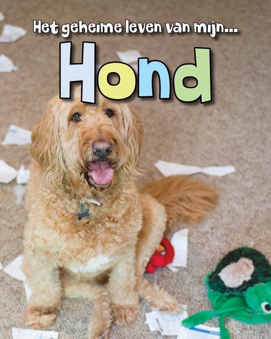 Het geheime leven van mijn... - Hond