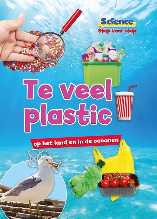 science stap voor stap - Teveel plastic