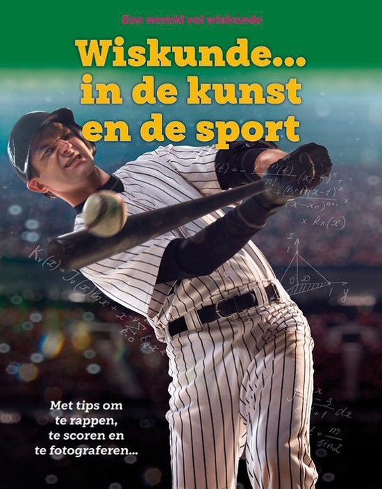 Wereld vol wiskunde - Wiskunde ... In de kunst en de sport