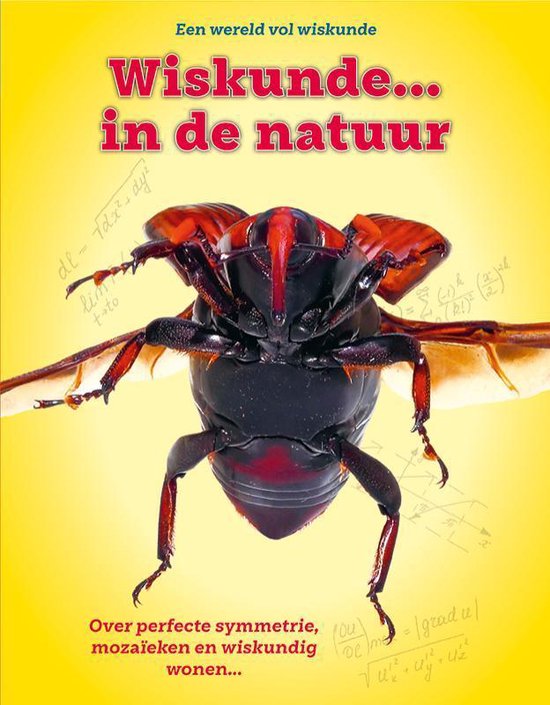 Wereld vol wiskunde - Wiskunde ... In de natuur