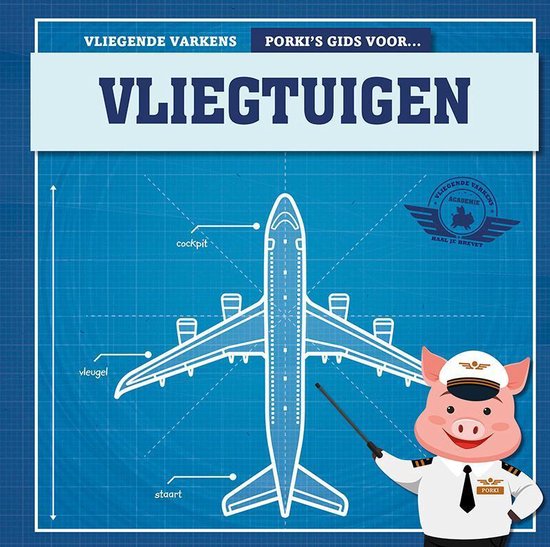 Vliegende varkens  -   Porky's gids voor vliegtuigen