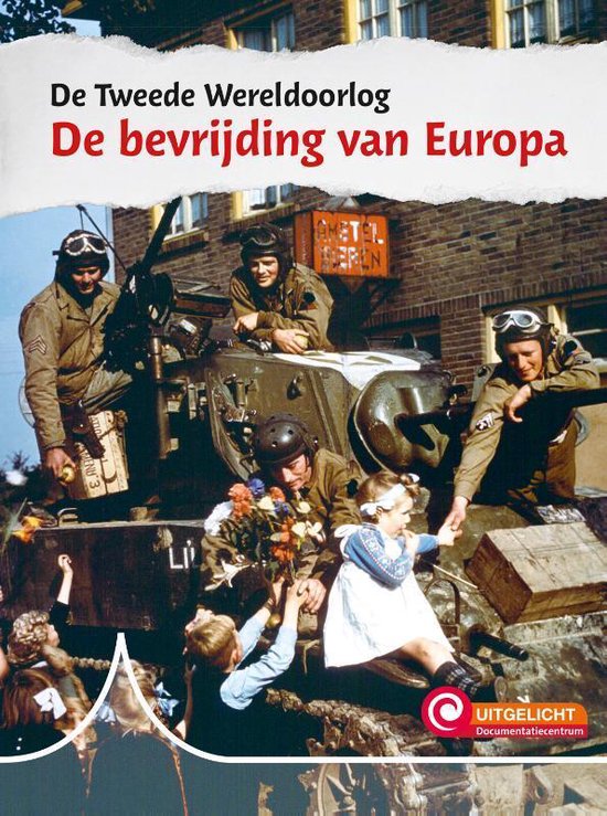 De Tweede Wereldoorlog 5 - De bevrijding van Europa