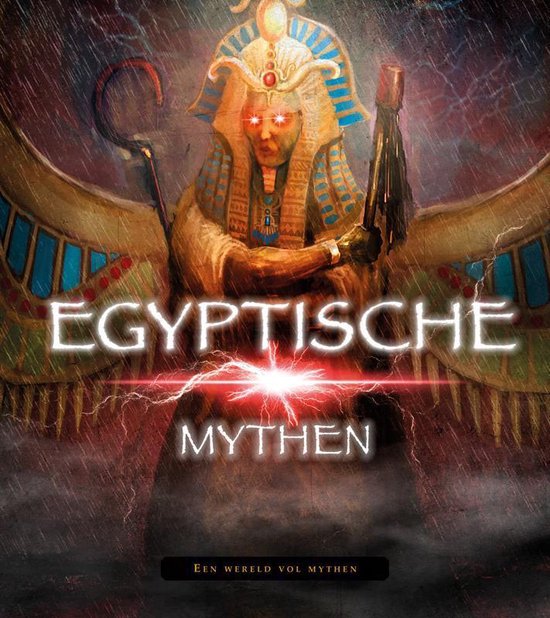 Een wereld vol mythen - Egyptische mythen