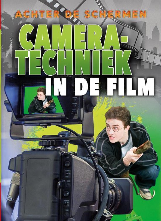 Achter de schermen - Camera-technieken in de film