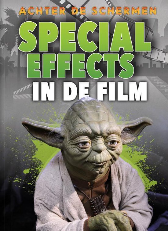 Achter de schermen - Special effects in de film