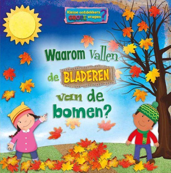 Kleine ontdekkers, grote vragen - Waarom vallen de bladeren van de bomen?