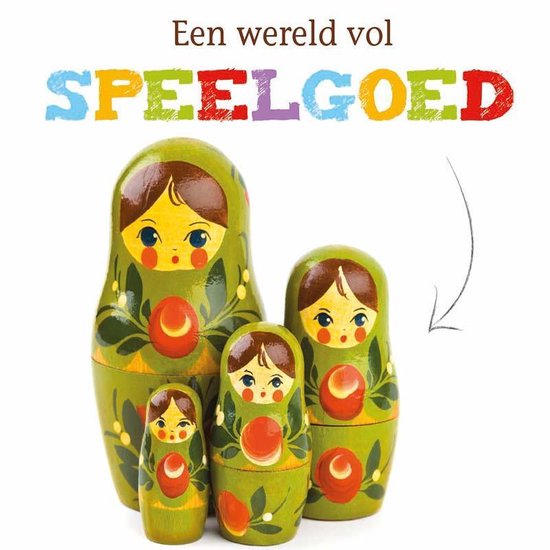 Speelgoed - Een wereld vol speelgoed