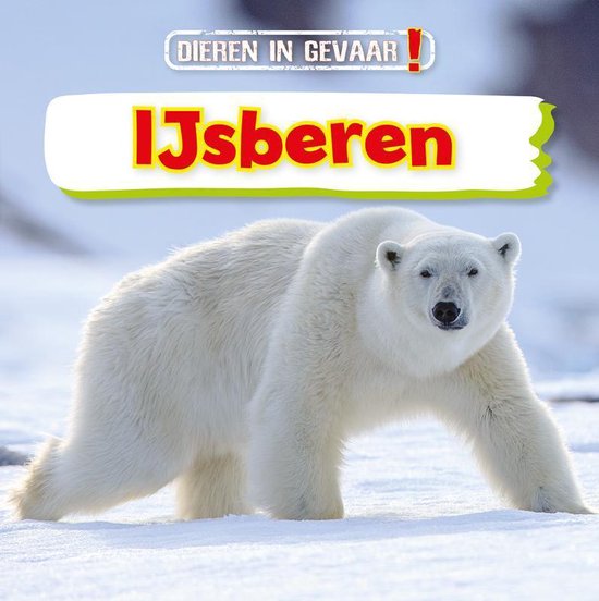 Dieren in gevaar! - IJsberen